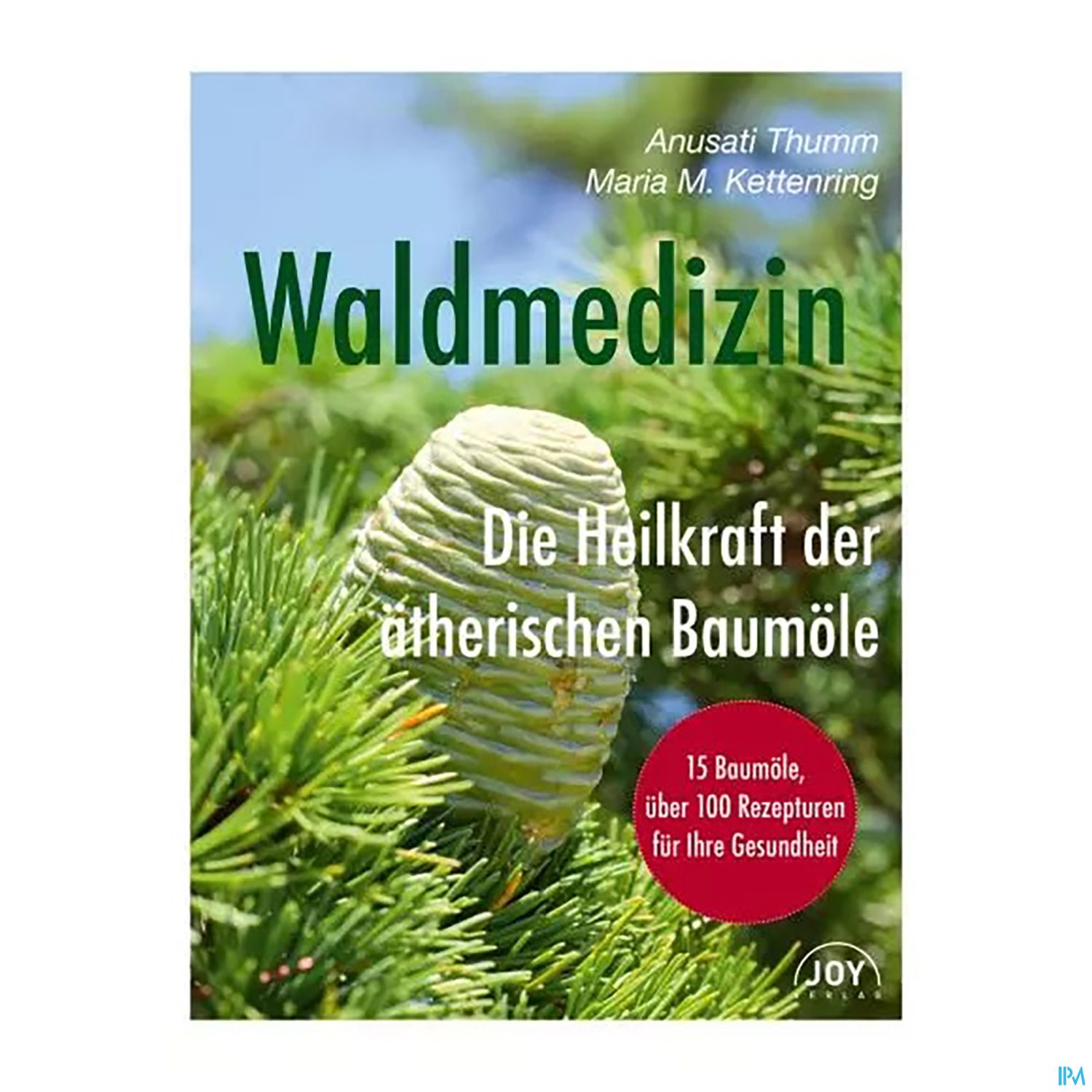 Primavera Buch/waldmedizin Die Heilkraft Der Aeth. Baumoele Thumm/ketten. 1st